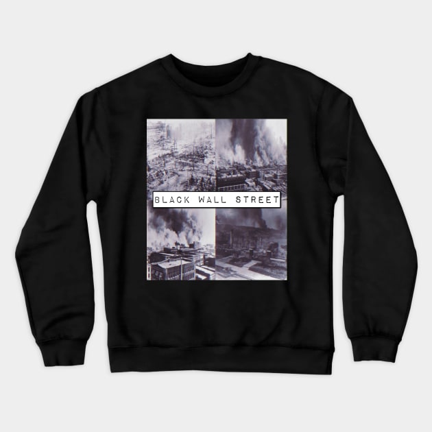 Black Wall Street Crewneck Sweatshirt by BlackOzean